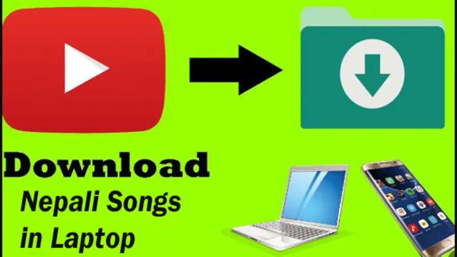 How to Download Nepali Songs in Laptop