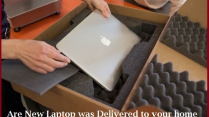 Are New Laptop was Delivered to your Home