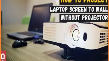 How to Project Laptop Screen to the Wall Without Projector