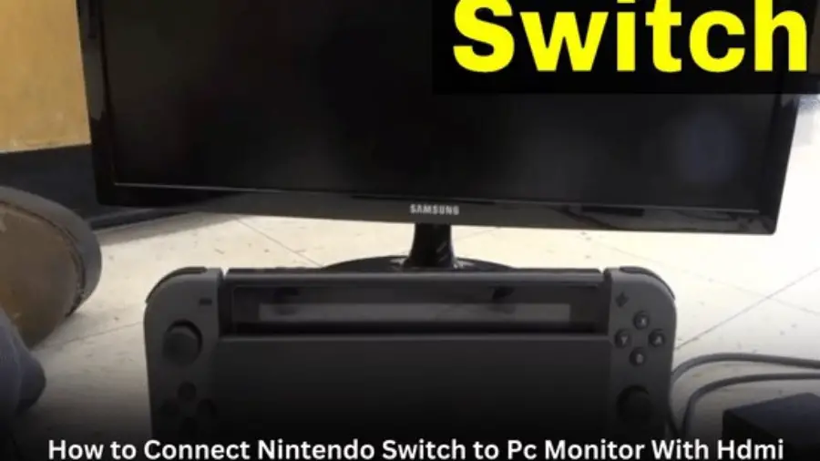 How to Connect Nintendo Switch to PC Monitor With HDMI