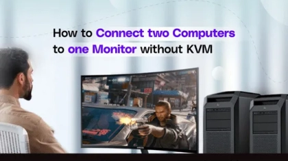 How to Connect Two Computers to One Monitor Without Kvm
