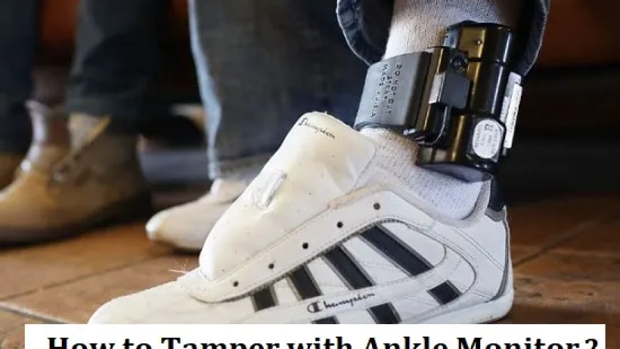 How to Tamper With an Ankle Monitor