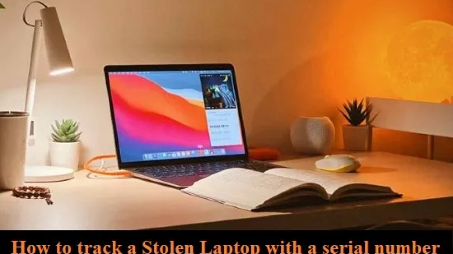 How to Track a Stolen Laptop with a Serial Number