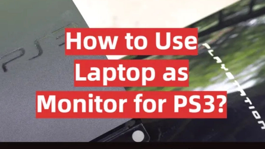 How to Use a Laptop As a Monitor for Ps3