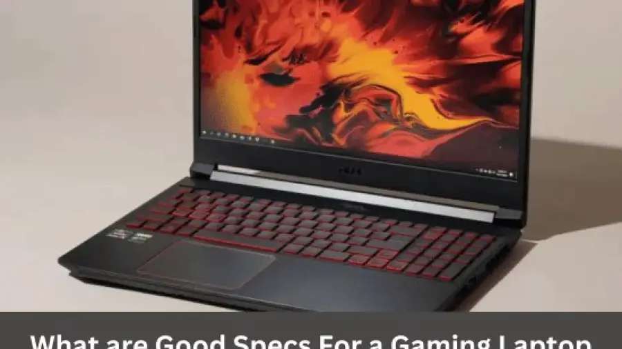 What are Good Specs For a Gaming Laptop