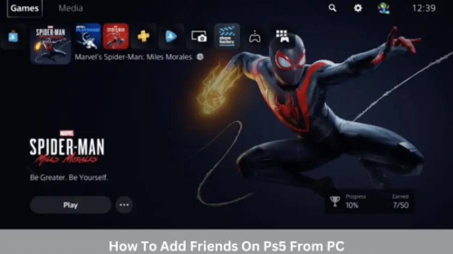 How To Add Friends On Ps5 From PC?