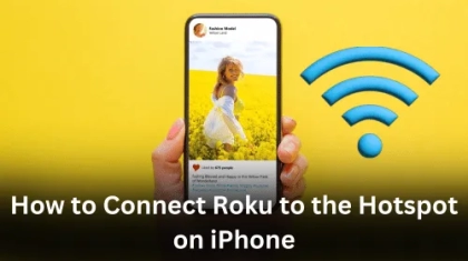 How to Connect Roku to the Hotspot on iPhone