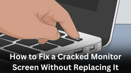 How to Fix a Cracked Monitor Screen Without Replacing It