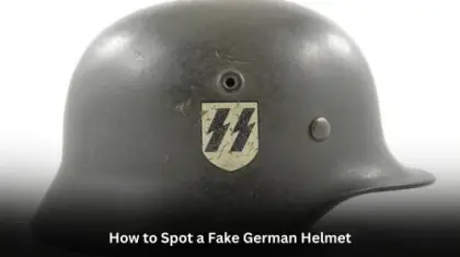 How to Spot a Fake German Helmet