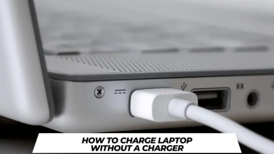 How to Charge Laptop Without a Charger?