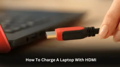 How To Charge A Laptop With HDMI