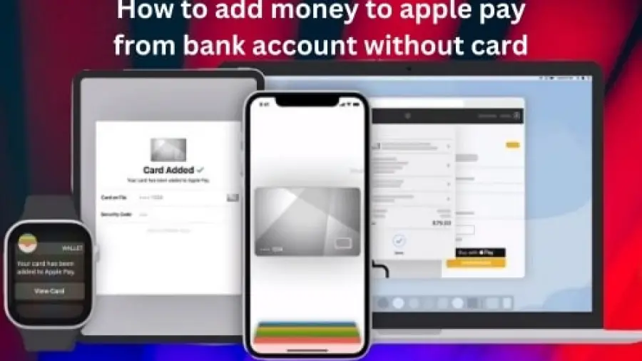 How to add money to apple pay from bank account without card