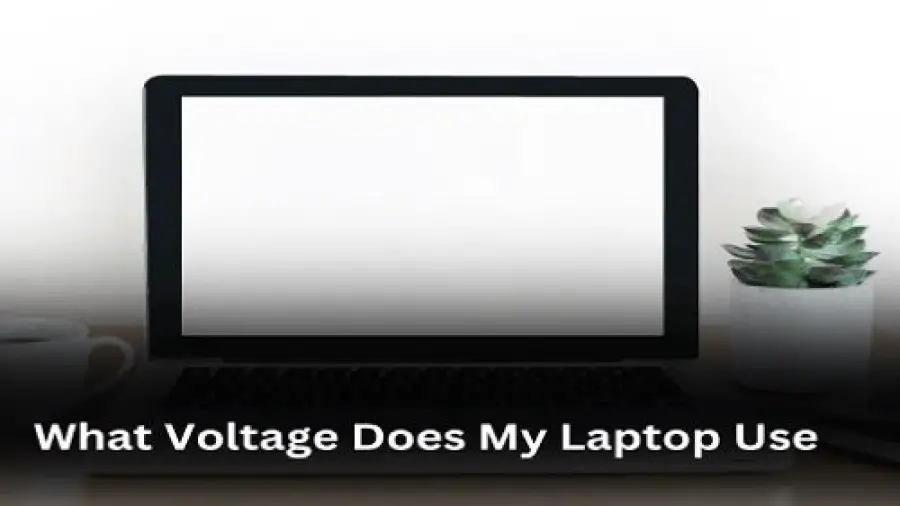 What Voltage Does My Laptop use