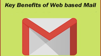 Which of the Following are Key Benefits of Web-Based Mail