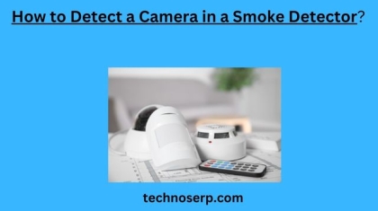 How to Detect a Camera in a Smoke Detector