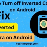 How to Turn off Inverted Camera on Android