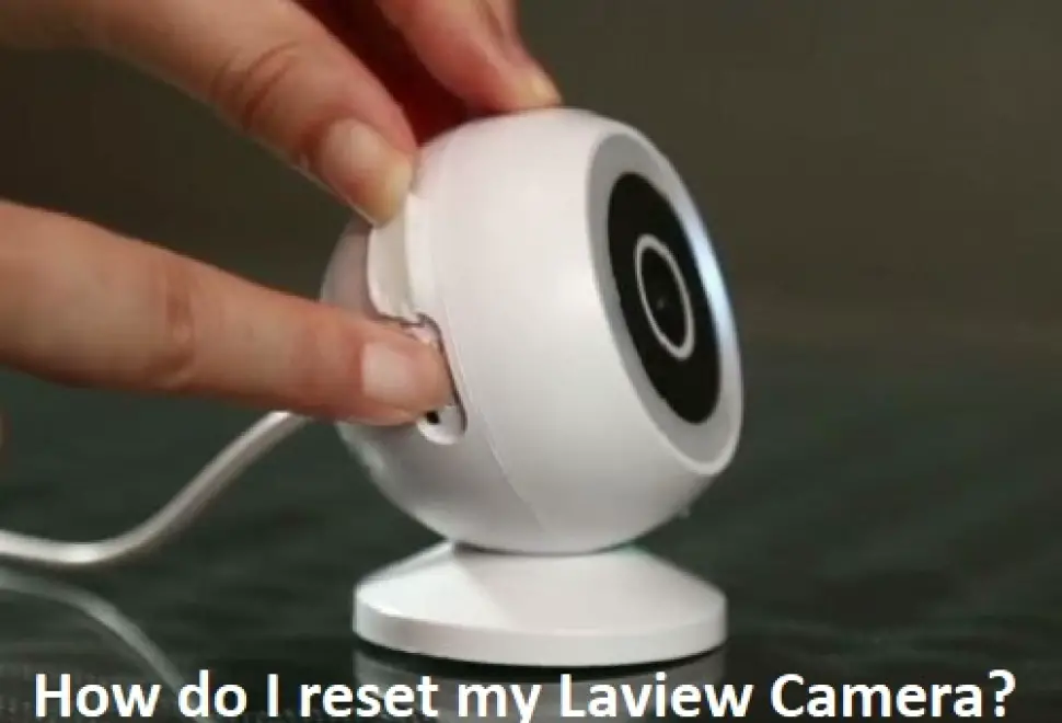 how do i reset my laview camera?