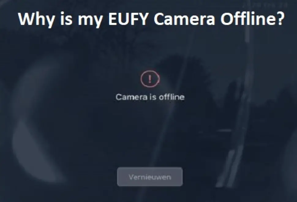 why is my eufy camera offline?
